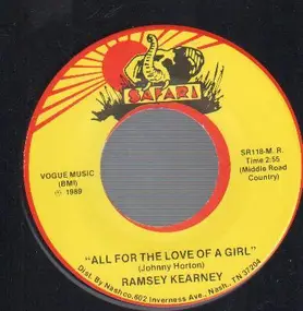 Ramsey Kearney - All for the love of a girl / It should have been me