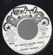 Ramsey Kearney - My Train's Leaving Tomorrow