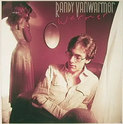 Randy Vanwarmer - Warmer