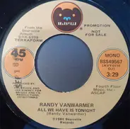 Randy Vanwarmer - All We Have Is Tonight