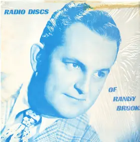 Randy Brooks - Radio Discs Of Randy Brooks