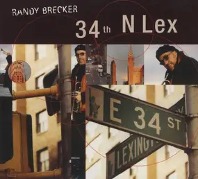 Randy Brecker - 34th N Lex