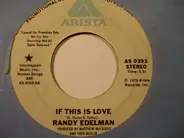Randy Edelman - If This Is Love