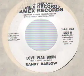 Randy Barlow - Love Was Born