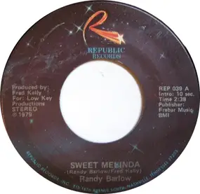 Randy Barlow - Sweet Melinda / Heaven Here We Come