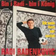 Radi Radenkovic - Bin I Radi - Bin I König