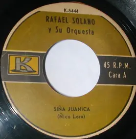 Rafael Solano Y Su Orquesta - Sina Juanica / Amor Profundo