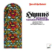 Vaughan Williams - For All The Saints - Hymns Of Ralph Vaughan Williams