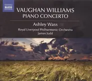 Ralph Vaughan Williams , James Judd , Ashley Wass , Royal Liverpool Philharmonic Orchestra - Piano Concerto
