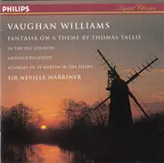 Ralph Vaughan Williams , The Academy Of St. Martin-in-the-Fields , Sir Neville Marriner - Fantasia On A Theme By Thomas Tallis / In The Fen Country / Norfolk Rhapsody
