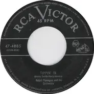 Ralph Flanagan And His Orchestra - Tippin' In / I Should Care