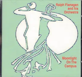 Ralph Flanagan - Moonlight On The Campus