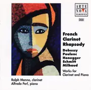 CD - Debussy / Poulenc / Honegger / Schmitt / Milhaud - French Clarinet Rhapsody