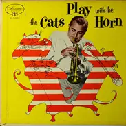 Ralph Marterie And His Orchestra With Jerry Murad's Harmonicats - The Cats Play With The Horn