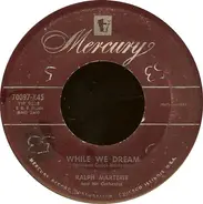 Ralph Marterie And His Orchestra - Caravan / While We Dream