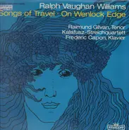 Ralph Vaughan Williams , George Butterworth , John Ireland , Anthony Rolfe Johnson , David Willison - Songs Of Travel And Other Songs