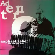 LP - Raphael Reber - Adentro (Bandoneon Solo) - Gatefold