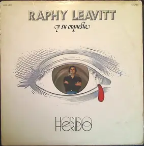 Raphy Leavitt y Su Orquesta La Selecta - Herido