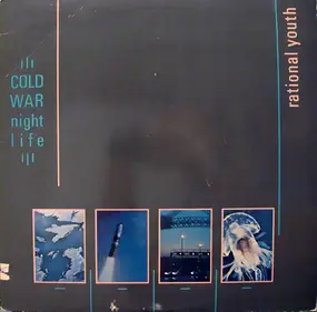 Rational Youth - Cold War Night Life