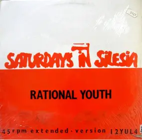Rational Youth - Saturdays In Silesia (Extended Version)