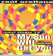 Raúl Orellana - My Sun Will Get You