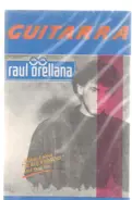 Raúl Orellana - Guitarra (The Album)