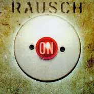 Rausch - On