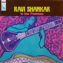 LP - Ravi Shankar - Ravi Shankar In San Francisco