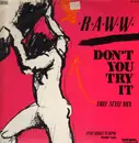 12inch Vinyl Single - Raww - Don't You Try It