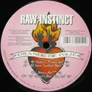 12'' - Raw Instinct - Grande De Folie