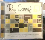 CD - Ray Conniff And His Orchestra & Chorus - Including Wonderful! Wonderful! * Dancing In The Dark * That Old Black Magic * Stardust * I Can't Give You Anything But Love And Many More