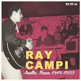 Ray Campi - Austin,Texas 1949-1950