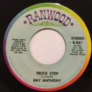 Ray Anthony - Truck Stop / He'll Have To Go