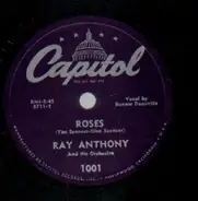 Ray Anthony And His Orchestra - Roses / National Emblem March