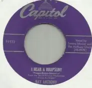 Ray Anthony & His Orchestra - I Hear A Rhapsody / For Dancers Only