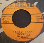 Ray Bloch And His Orchestra - Donkey Tango