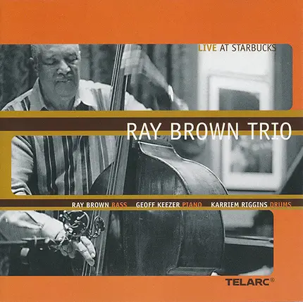 Ray Brown Trio - Live At Starbucks