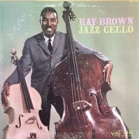 Ray Brown - Jazz Cello