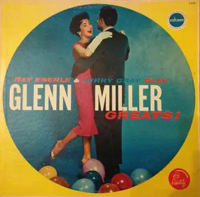 Jerry Gray & His Orchestra - Glenn Miller Greats!