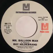 Ray Hildebrand - Mr. Balloon Man / Little Old Fashion
