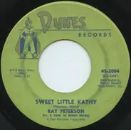Ray Peterson - You Didn't Care / Sweet Little Kathy