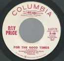 7inch Vinyl Single - Ray Price - For the Good Times