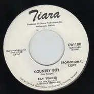 Ray Yeager - Country Boy / Empty Bottle