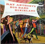 Ray Anthony - Big Band Dixieland