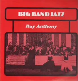 Ray Anthony - Big Band Jazz
