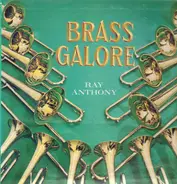 Ray Anthony - Brass Galore