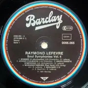 LP - Raymond Lefèvre - Antonio Vivaldi ∙ Remo Giazotto ∙ Franz Schubert ∙ Johann Sebastian Bach ∙ Robert - Soul Symphonies Vol. 4