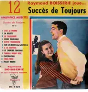 Raymond Boisserie Et Son Orchestre - Joue...12 Succès De Toujours