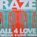 12inch Vinyl Single - Raze - All 4 Love (Break 4 Love 1990)