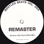 Remaster - Bootleg Beats Vol. 004